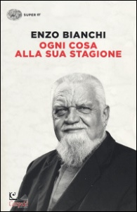 BIANCHI ENZO, Ogni cosa alla sua stagione