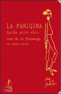 LA FRESSANGE INES, La parigina guida allo chic