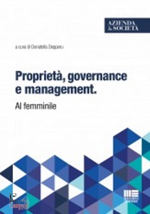 DEPPERU DONATELLA ED, Propriet�, governance e management. Al femminile