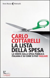 Cottarelli Carlo, Lista della spesa. la verit� sulla spesa pubblica