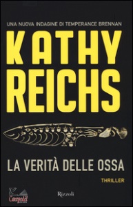 Reichs Kathy, La verit� delle ossa