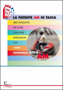 BOTTOLI-..., La patente AM in tasca. Manuale di teoria