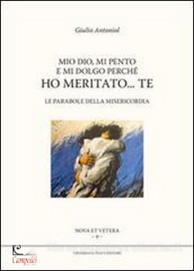 ANTONIOL GIULIO, Mio Dio mi pento mi dolgo perch� ho meritato Te