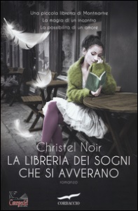 NOIR CHRISTEL, La libreria dei sogni che si avverano