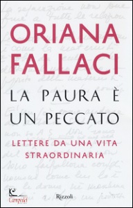 FALLACI ORIANA, La paura � un peccato
