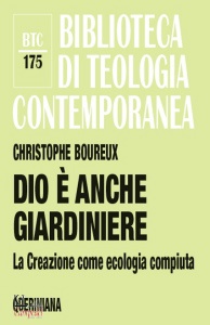 BOUREUX CHRISTOPHE, Dio � anche giardiniere