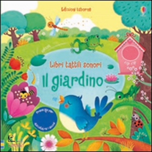 Taplin Sam, Il giardino - libri tattili sonori