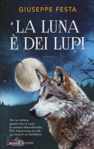 FESTA GIUSEPPE, La luna � dei lupi