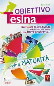 DI TILLIO ZOPITO, Obiettivo tesina ... per la maturit�