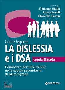 STELLA-GRANDI-PERONI, Come leggere la dislessia e i DSA