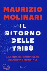 Molinari Maurizio, Il ritorno delle trib�