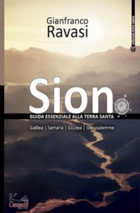 RAVASI GIANFRANCO, Sion. Guida essenziale alla Terra Santa