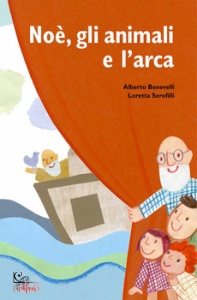 BENEVELLI ALBERTO, No�, gli animali e l