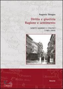 SINAGRA AUGUSTO, Diritto e giustizia ragione e sentimento