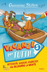 STILTON GERONIMO, Vacanze per tutti vol. 5