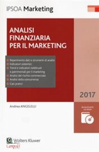 ANGELELLI ANDREA, Analisi finanziaria per il marketing Con CD-ROM