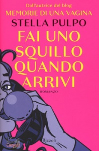 PULPO, STELLA, fai uno squillo quando arrivi
