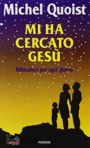 QUOIST MICHEL, Mi ha cercato Ges�