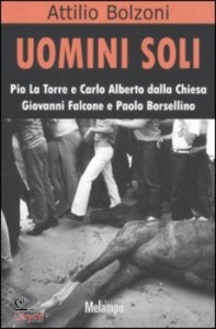 BOLZONI ATTILIO, Uomini soli.