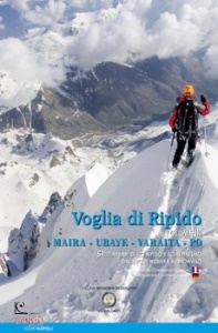 NAPOLI IGOR, Voglia di ripido Vol. 1  maira ubaye varaita po