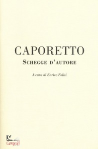 FOLISI ENRICO, Caporetto schegge d