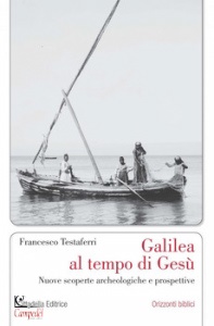TESTAFERRI FRANCESCO, Galilea al tempo di Ges�
