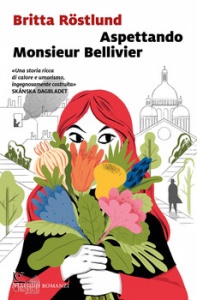 ROSTLUND BRITTA, Aspettando monsieur Bellivier