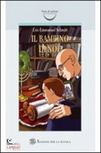 SCHMITT ERIC-EMMANUE, Il bambino di No�