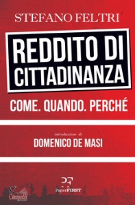 FELTRI STEFANO, Reddito di cittadinanza come quando perch�