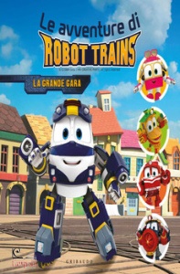 AA.VV., Grande gara le avventure di robot trains