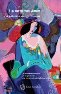 VON ARNIM ELIZABETH, La fattoria dei gelsomini