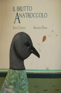 PAPINI/CRIVELLI, Il brutto anatroccolo