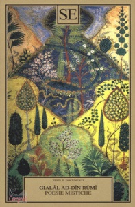RUMI GIALAL AD-DIN, poesie mistiche
