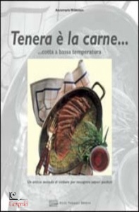 WILDEISEN ANNEMARIE, Tenera � la carne cotta a bassa temperatura