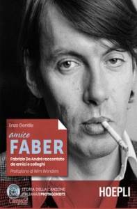 GENTILE ENZO, Amico Faber Fabrizio De Andr� raccontato ...