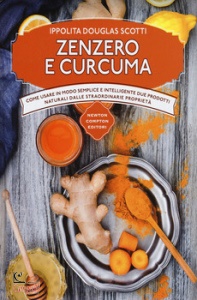 DOUGLAS SCOTTI, Zenzero e curcuma