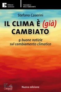 CASERINI STEFANO, Il clima � (gi�) cambiato