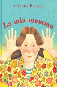 BROWNE ANTHONY, La mia mamma / il mio papa
