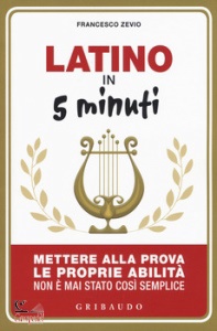 ZEVIO FRANCESCO, Latino in 5 minuti