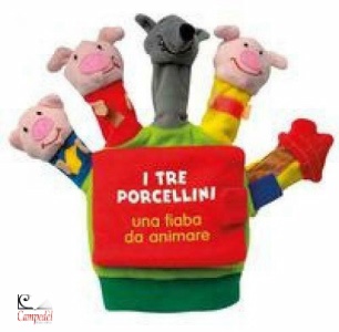 FERRI FRANCESCA, I tre porcellini Una fiaba da animare Libro bebe
