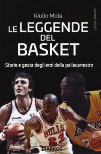MOLA GIULIO, Le leggende del basket