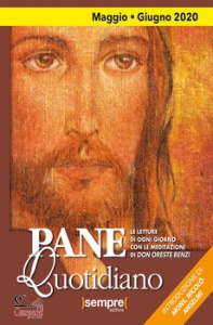 BENZI ORESTE, Pane quotidiano. 2020 03 maggio giugno