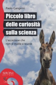 GANGEMI PAOLO, Piccolo libro delle curiosit� sulla scienza