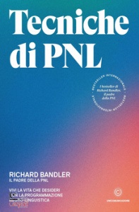 BANDLER RICHARD, Tecniche di PNL