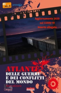 ASSOCIAZIONE CULTURL, Atlante delle guerre e conflitti del mondo 2020
