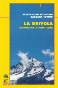 LEONARDI ALESSANDRO, La grivola montagna dimenticata