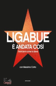 LIGABUE L. - COTTO, E andata cos� Trent