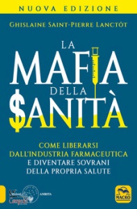 SAINT-PIERRE LANCTOT, La mafia della sanit�