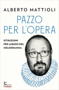 MATTIOLI ALBERTO, Pazzo per l