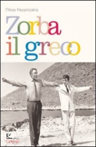KAZANTZAKIS NIKOS, Zorba il greco